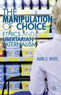 Manipulation of Choice